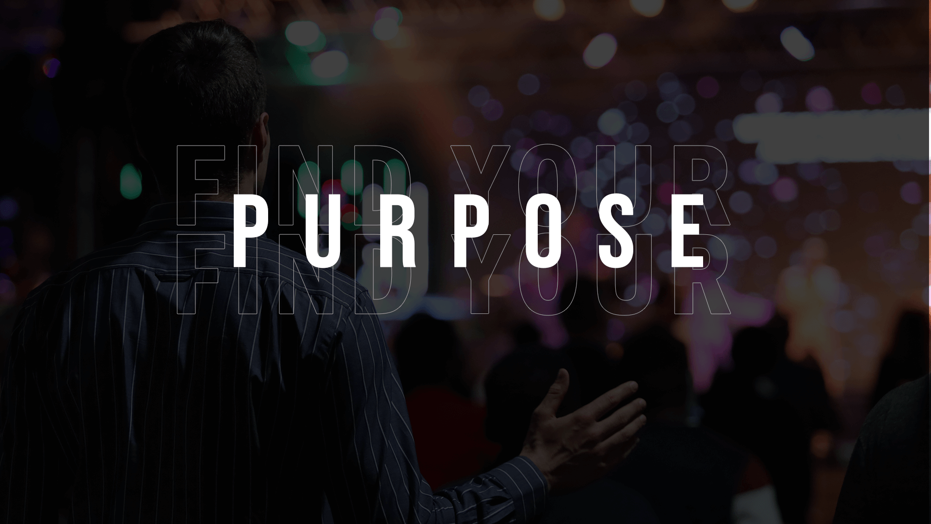 Find your Purpose